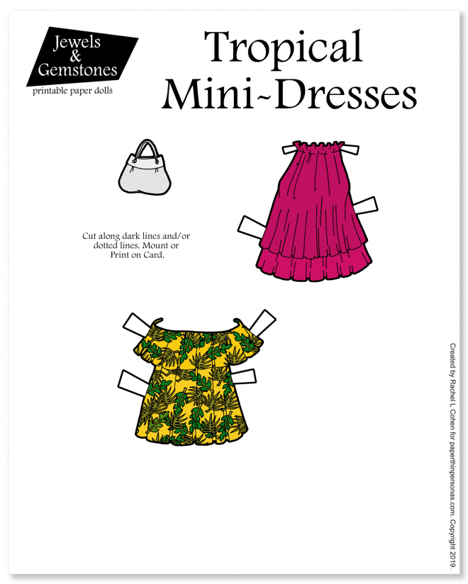 A pair of mini-sundresses with ruffles inspired by the Trends of 2019 for volume and ruffles. One is printed with a tropical print and the other is high necked and two layers. Both can be printed for the Jewels and Gemstones paper doll series. There is a matching purse as well. 