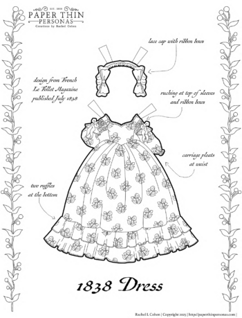 This is printable paper doll dress coloring page, designed based on a fashion plate from 1838. The set also includes a matching bonnet and a description of the design, which is printed on the page