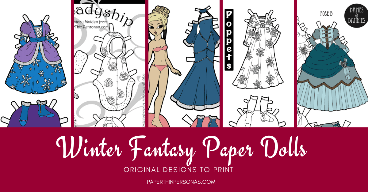 Winter Fantasy Paper Dolls • Paper Thin Personas